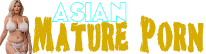 Asian Mature Porn